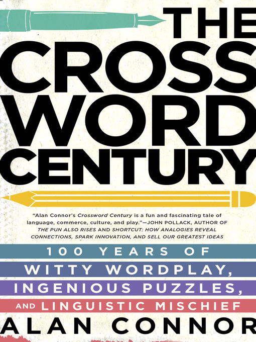 Title details for The Crossword Century by Alan Connor - Wait list